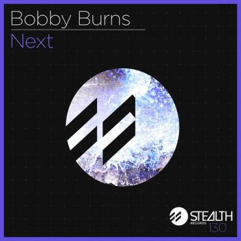Bobby Burns Next - Original Mix