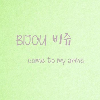 BIJOU Come to my arms (Instrumental)