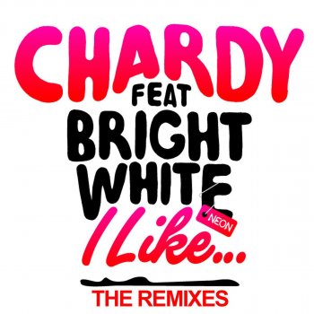 Chardy feat. Bright White I Like... - Christian Luke Tiger Dub