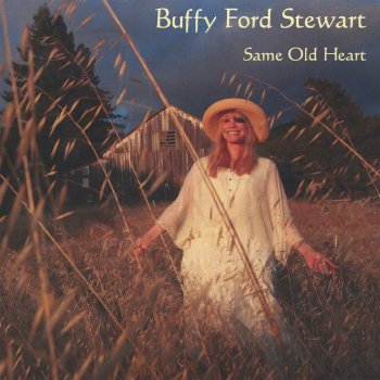 Исполнитель Buffy Ford Stewart, альбом Same Old Heart