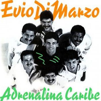 Evio di Marzo & Adrenalina Caribe Muevete