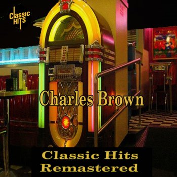 Charles Brown Merry Christmas, Baby (Remastered)