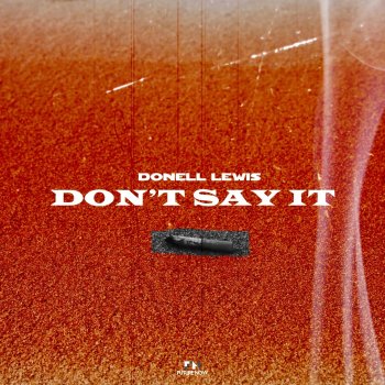 Исполнитель Donell Lewis, альбом Don't Say It