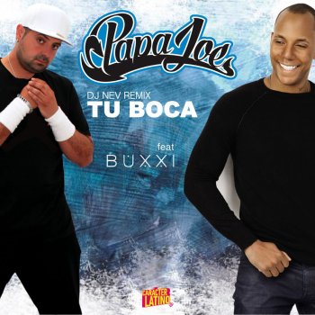 Papa Joe feat. Buxxi Tu boca (Remix)