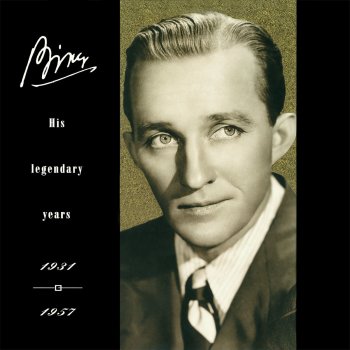 Bing Crosby (Yip Yip De Hootie) My Baby Said Yes - Single Version