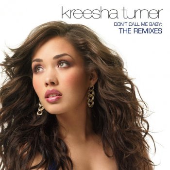 Kreesha Turner Don't Call Me Baby - Bimbo Jones Club Mix