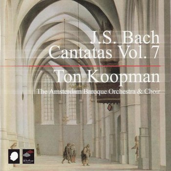 Исполнитель Amsterdam Baroque Choir feat. Amsterdam Baroque Orchestra & Ton Koopman, альбом Bach: Cantatas, Vol. 7