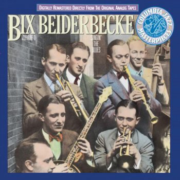 Bix Beiderbecke There's a Cradle In Caroline!