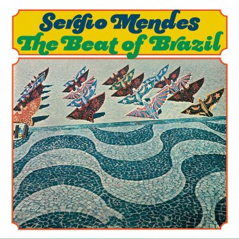 Sergio Mendes Ela É Carioca (She's A Carioca)