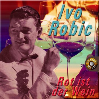 Ivo Robić Rot ist der Wein (Spanish Eyes)