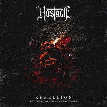 HOSTAGE feat. Henning Wehland & Dave Gappa Rebellion (feat. Henning Wehland & Dave Gappa) (feat. Henning Wehland & Dave Gappa)