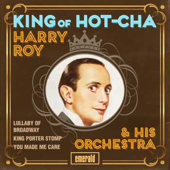 Исполнитель Harry Roy and His Orchestra, альбом King of Hot-Cha