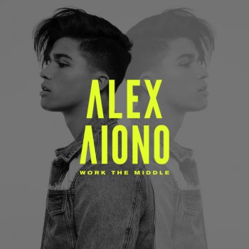 Alex Aiono Work the Middle