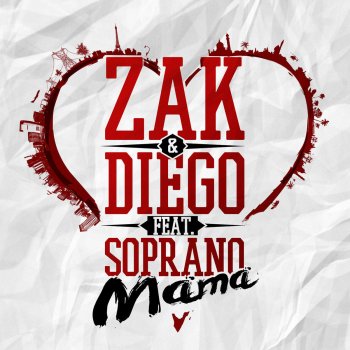 Zak feat. Diego & Soprano Mama