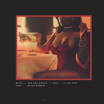 Migos feat. Lil Uzi Vert Bad and Boujee (feat. Lil Uzi Vert) - Radio Version