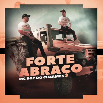 Mc Boy do Charmes Forte Abraço