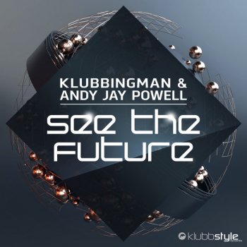 Klubbingman See the Future