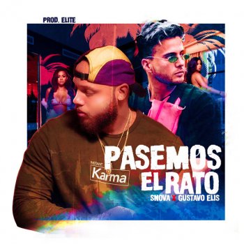 Snova feat. Gustavo Elis Pasemos el Rato