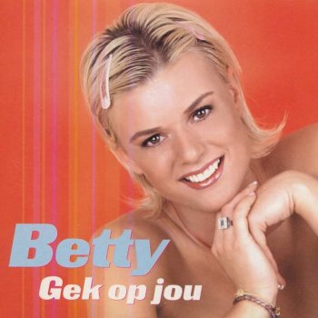 Betty Gek Op Jou (Radio Edit)