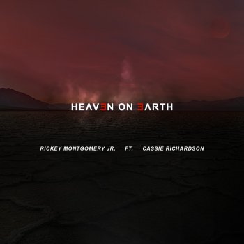 Исполнитель Rickey Montgomery, альбом Heaven on Earth (feat. Cassie Richardson) - Single