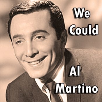 Al Martino We Could