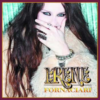 Irene Fornaciari Messin' With My Head