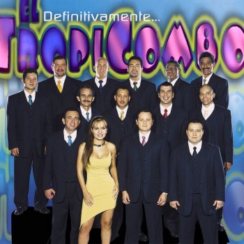 El Tropicombo Te Amaré por Siempre