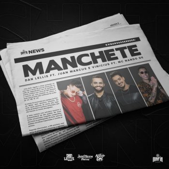 Dan Lellis feat. Juan Marcus & Vinícius & Mc Nando Dk Manchete