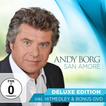 Andy Borg Hitmedley: San Amore/Weiße Wolken hoch am Himmel/Zwei Flammen im ewigen Eis/Nur davon träumen/Zärtlicher Schlawiner/Manchmal (Der Himmel)