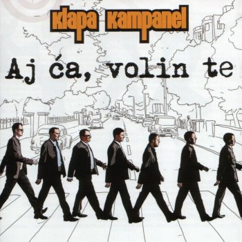 Klapa Kampanel Aj Ća, Volin Te