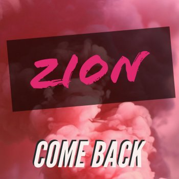 Zion Come Back