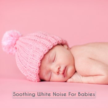 White Noise Baby Sleep Sounds Reduce Stress White Noise - Loopable with no fade