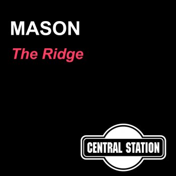 Mason The Ridge (Tomcraft Remix)