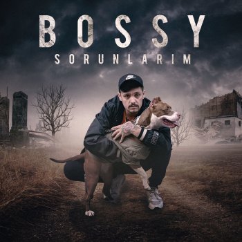 Bossy Sorunlarım