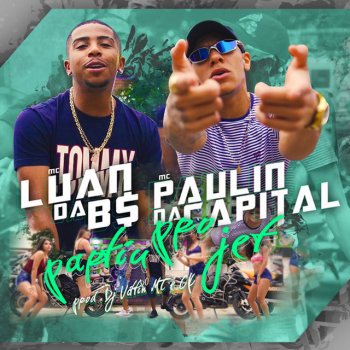 MC Paulin da Capital feat. MC Luan da BS Partiu pro Jet