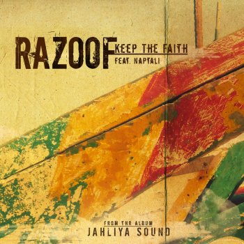 Razoof feat. Naptali Keep the Faith - Version