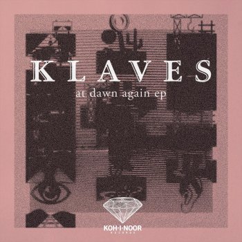 Исполнитель Klaves, альбом Klaves - At Dawn Again EP