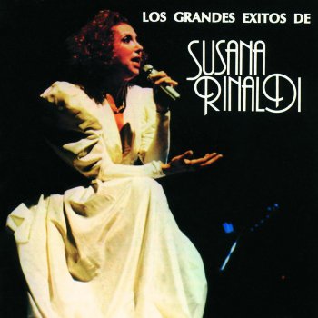 Susana Rinaldi Aquella Reina del Plata