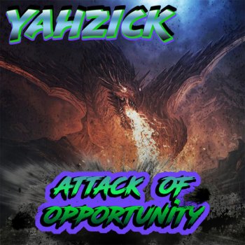 Исполнитель Yahzick, альбом Attack of Opportunity