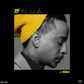 J. Holiday 25 To Life