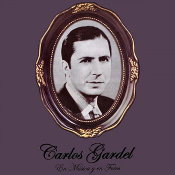 Carlos Gardel Una Rosa para Mi Rosa