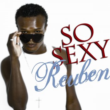 Reuben So Sexy (Extended Mix)