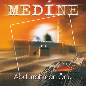 Abdurrahman Önül Medine