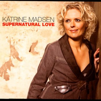 Katrine Madsen Come a Little Closer / I Got Lost in His Arms