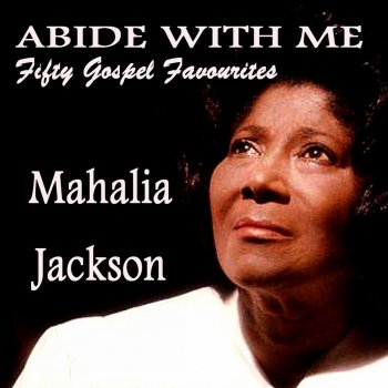 Mahalia Jackson Take God by the Hand