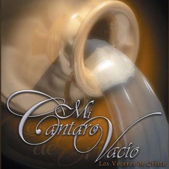 Los Voceros de Cristo Mi cántaro vacío