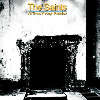 The Saints Erotic Neurotic (2004 Remastered)