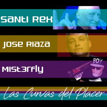 Jose Riaza feat. Mist3rfly & Santi Rex Las Curvas del Placer