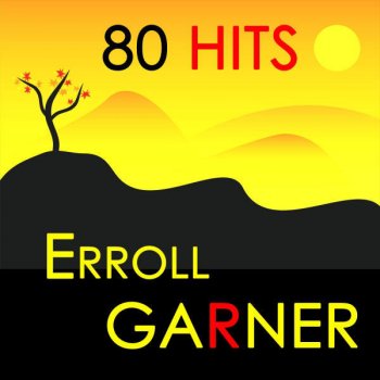 Erroll Garner Man of Mine