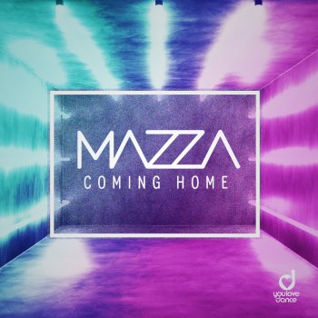 Mazza Coming Home (Klaas Edit)